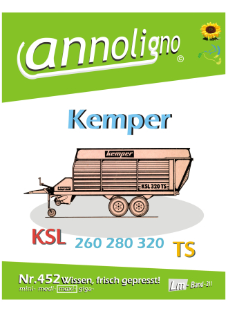 Kemper Kurzschnitt Ladewagen Typen KSL 260/280/320 TS Bild- Ersatzteilliste & Explosionszeichnungen - annoligno 452